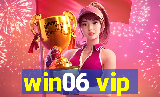 win06 vip
